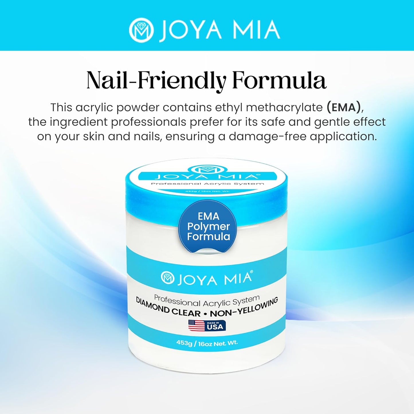 Joya Mia Acrylic Powder for Nails, MMA-Free, Super Adhesion Professional Powder for Flawless & Long-Lasting Nail Enhancements, Easy Application, Vibrant & Stunning Colors - Diamond Clear, 16 oz