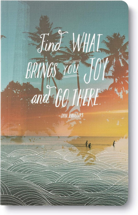Compendium Softcover Journal - Find what brings you joy and go there. – A Write Now Journal with 128 Lined Pages, 5″W x 8″H